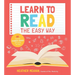 Learn to Read the Easy Way: 60 Exciting Phonics-Based Activities for Kids
