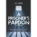 A Prisoner's Pardon: Only Through A Father's Love