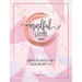 Mindful Living Journal: Journalling Practices for a Sacred and Happy Life