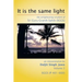It is the same light: the enlightening wisdom of Sri Guru Granth Sahib (SGGS)