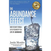 The Abundance Effect: How to Shift from a Life of Scarcity to a Life of Abundance
