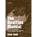The BeatTips Manual: The Art of Beatmaking, The Hip Hop/Rap Music Tradition, and The Common Composer