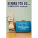 Before You Go...to University (or College): Your own 'personal' survival guide to leaving home and starting University (or College)