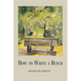 How to Write a Bench