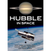 Hubble in Space: NASA Images of Planets, Stars, Galaxies, Nebulae, Black Holes, Dark Matter, & More
