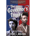 The Governor's Trophy: A Historical Novel