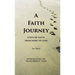 A Faith Journey: Steps of Faith From Here to God