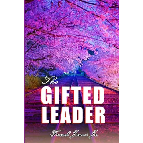 The Gifted Leader
