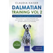 Dalmatian Training Vol. 2: Dog Training for your grown-up Dalmatian