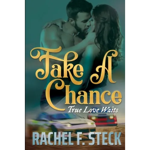 Take A Chance: True Love Waits