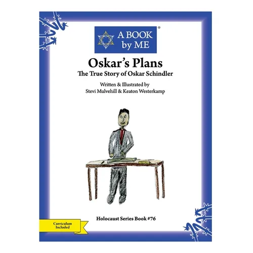 Oskar's Plans: The True Story of Oskar Schindler