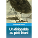 Un dirigeable au pôle Nord