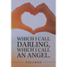 Which I Call Darling, Which I Call an Angel.