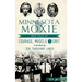 Minnesota Moxie: True Tales of Courage, Muscle & Grit in the Land of Ten Thousand Lakes