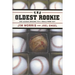 The Oldest Rookie