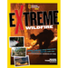 Extreme Wildfire: Smoke Jumpers, High-Tech Gear, Survival Tactics, and the Extraordinary Science of Fire