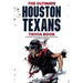 The Ultimate Houston Texans Trivia Book: A Collection of Amazing Trivia Quizzes and Fun Facts for Die-Hard Texans Fans!