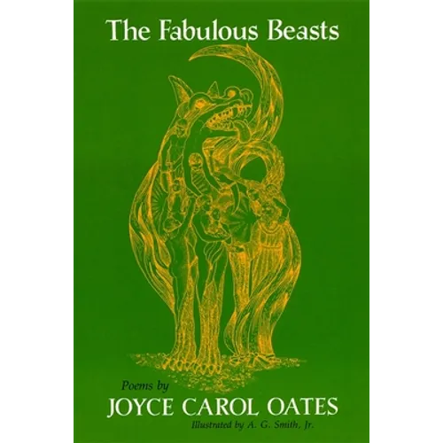 The Fabulous Beasts: Poems