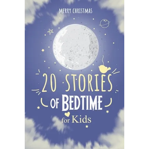 Merry Christmas; 20 Stories of Bedtime for Kids: Fun Stories Books to read for children ages 4 - 11