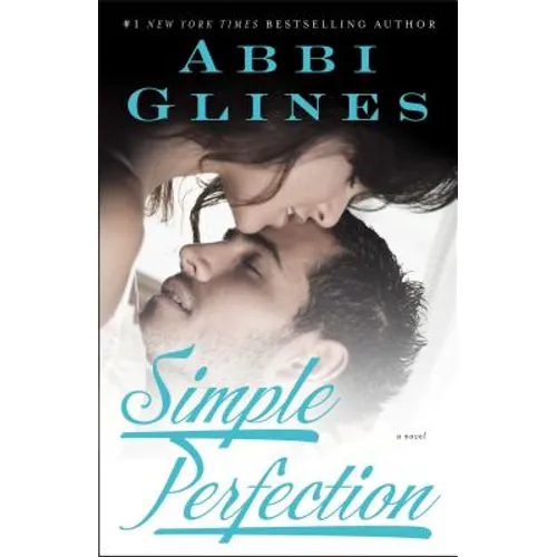 Simple Perfection: A Rosemary Beach Novel