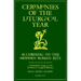 Ceremonies of the Liturgical Year: According to the Modern Roman Rite
