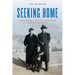 Seeking Home: A World War II Refugee Childhood in War-Torn China