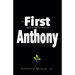 First Anthony: Inductive Wisdom for the Nuevo Millennium