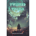 Twisted Trails: Tales of the Weird Wild West