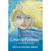 Love Is Forever: On This Earth and in Any Other