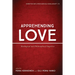 Apprehending Love
