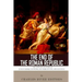The End of the Roman Republic: The Lives and Legacies of Julius Caesar, Cleopatra, Mark Antony, and Augustus