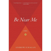 Be Near Me
