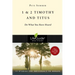 1 & 2 Timothy and Titus: Do What You Have Heard