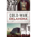 Cold War Oklahoma