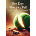 The Day The Sky Fell: A Split Second That Changed Everything