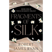Fragments of Silk