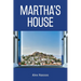 Martha's House