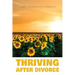 Thriving After Divorce