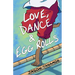 Love, Dance & Egg Rolls