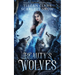 Beauty's Wolves: A Dark Beauty & The Beast Everafter Academy Standalone