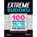 Extreme Sudoku: 100 Mind-Bending 16x16 Puzzles for Adults