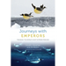 Journeys with Emperors: Tracking the World's Most Extreme Penguin