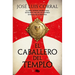 El Caballero del Templo / The Knight of the Temple