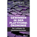Gewinnen in der Plattform-Ökonomie