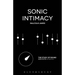 Sonic Intimacy: Reggae Sound Systems, Jungle Pirate Radio and Grime Youtube Music Videos
