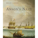 Anson's Navy: Building a Fleet for Empire 1744-1763