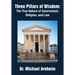 Three Pillars of Wisdom: The True Nature of Government, Religion, and Law