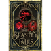 The Beastly Tales: The Complete Collection: Books 1 - 3