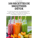 100 Recettes de Smoothies Détox