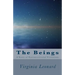 The Beings: : A Story of Extraterrestrial Visitations